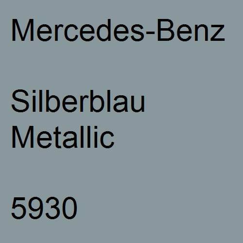 Mercedes-Benz, Silberblau Metallic, 5930.